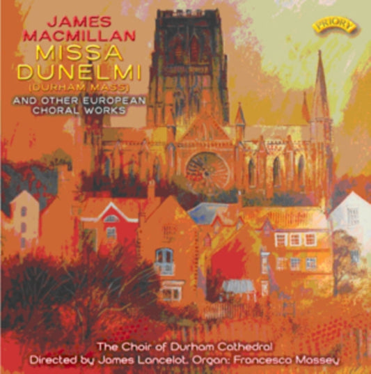 James Macmillan: Missa Dunelmi