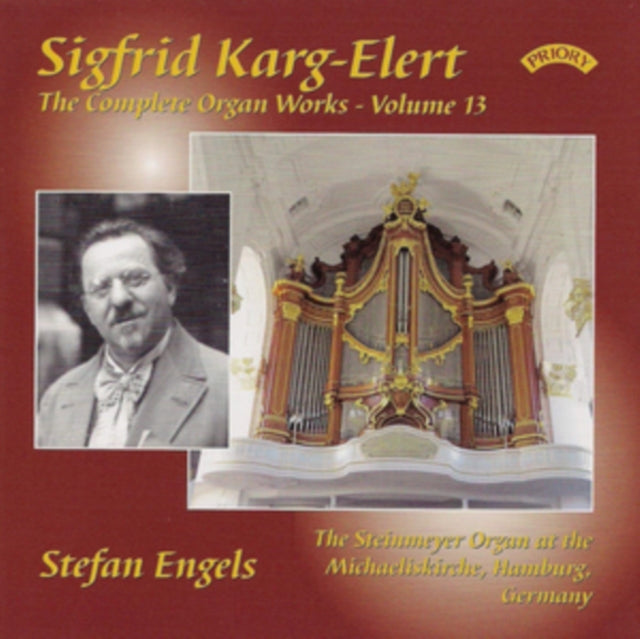 Sigfrid Karg-Elert: The Complete Organ Works