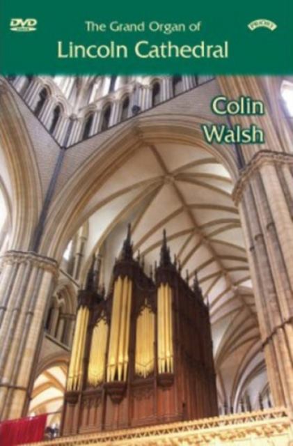The Grand Organ of Lincoln Cathedral