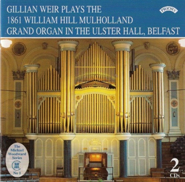 Mullholland Organ of the Ulster Hall, The - Belfast (Weir)
