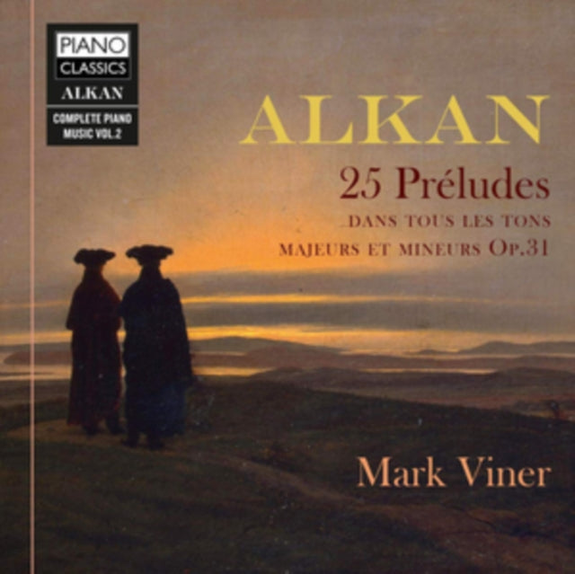 Alkan: 25 Préludes Dans Tous Les Tons Majeurs Et Mineurs, Op. 31