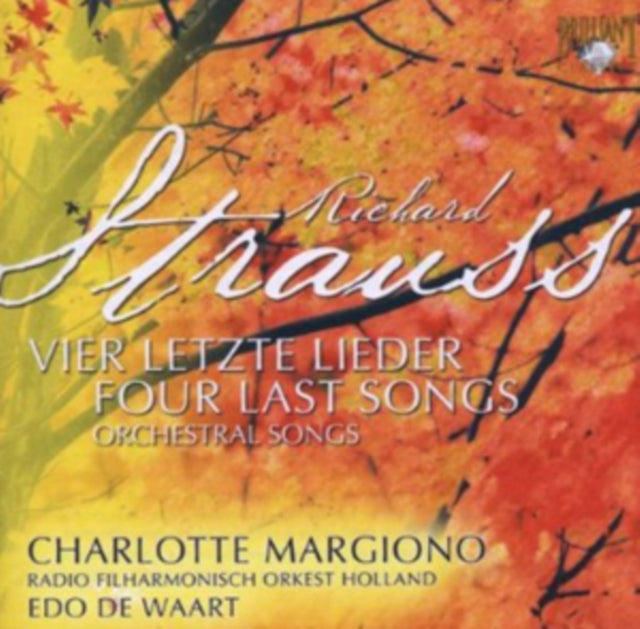 Richard Strauss: Four Last Songs/Orchestral Songs