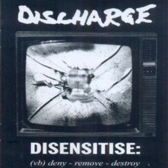 Disensitise: (Vb) Deny - Remove - Destroy