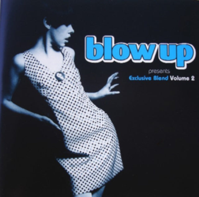Blow Up Presents Exclusive Blend