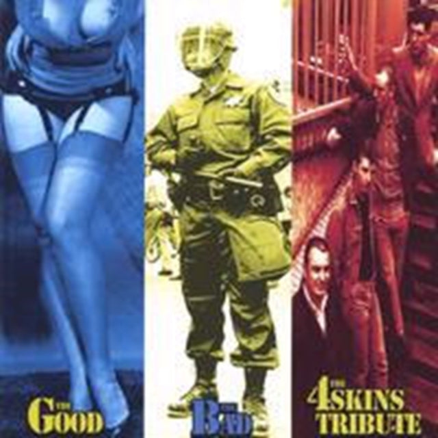 The Good the Bad and the 4 Skins