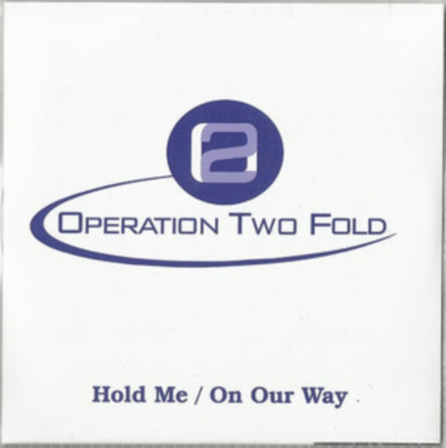 Hold Me/On Our Way