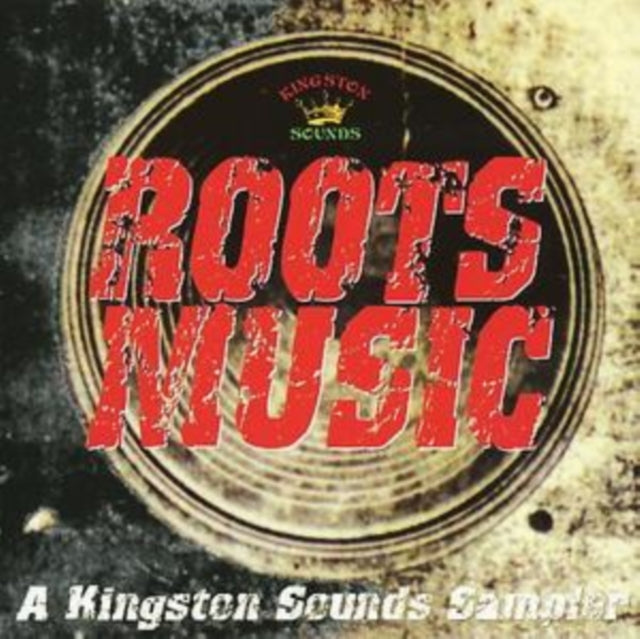 Roots Music: Kingston Sounds Sampler
