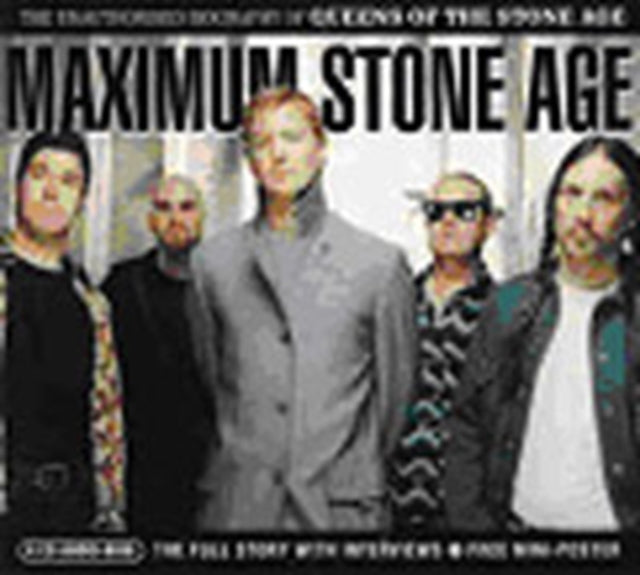 Maximum Stone Age, the Unauthorised Biography