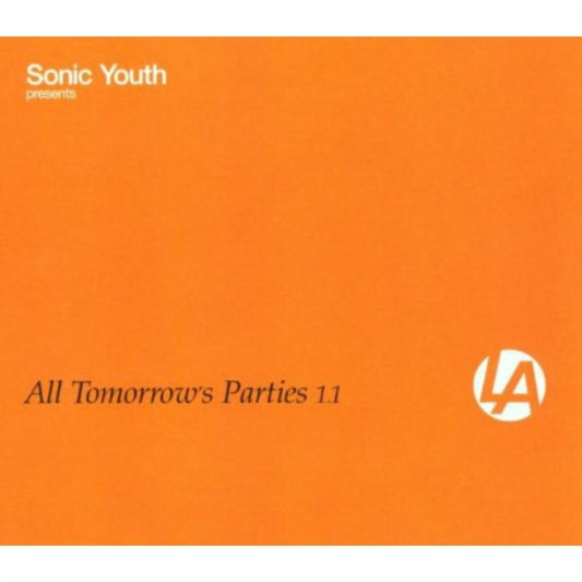 Sonic Youth Presents All Tomorrows Parties 1.1