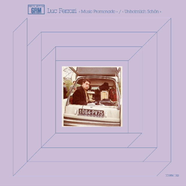 Luc Ferrari: Music Promenade/Unheimlich Schön
