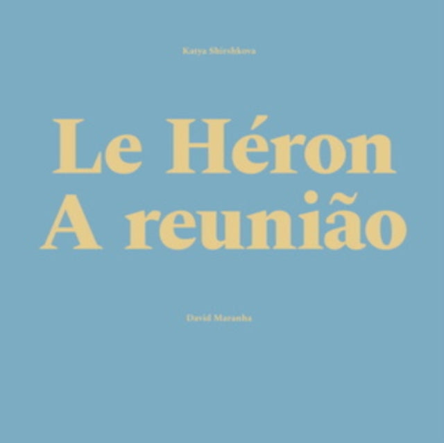 Le Heron/A Reunião