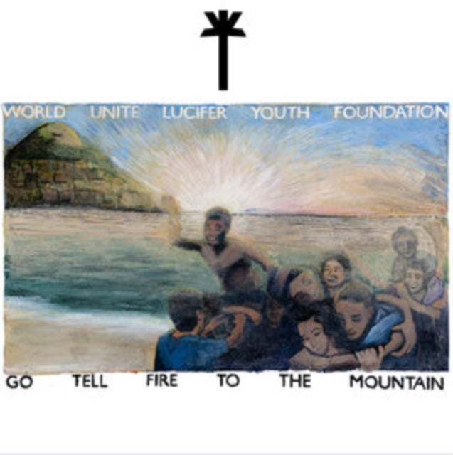 Go Tell Fire to the Mountain