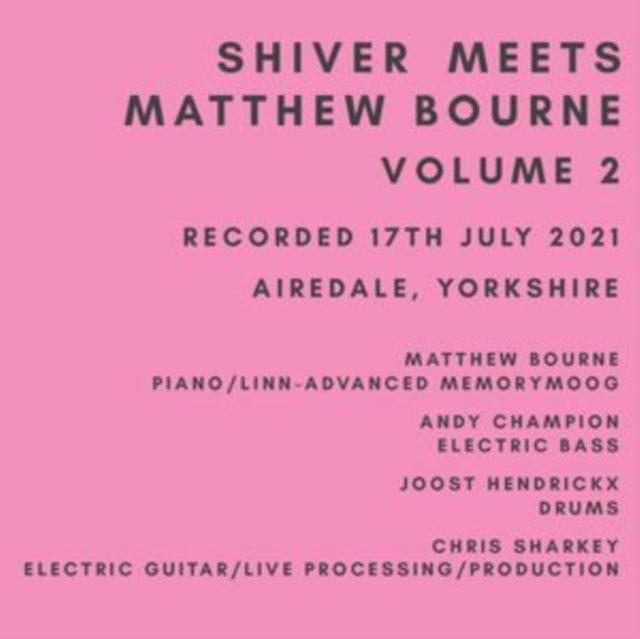 Shiver Meets Matthew Bourne Volume Two