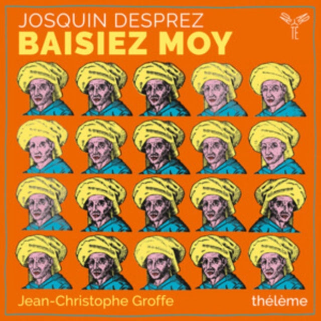 Josquin Desprez: Baisiez Moy