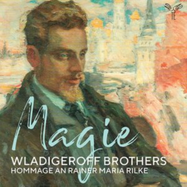 Wladigeroff Brothers: Magie - Hommage an Rainer Maria Rilke