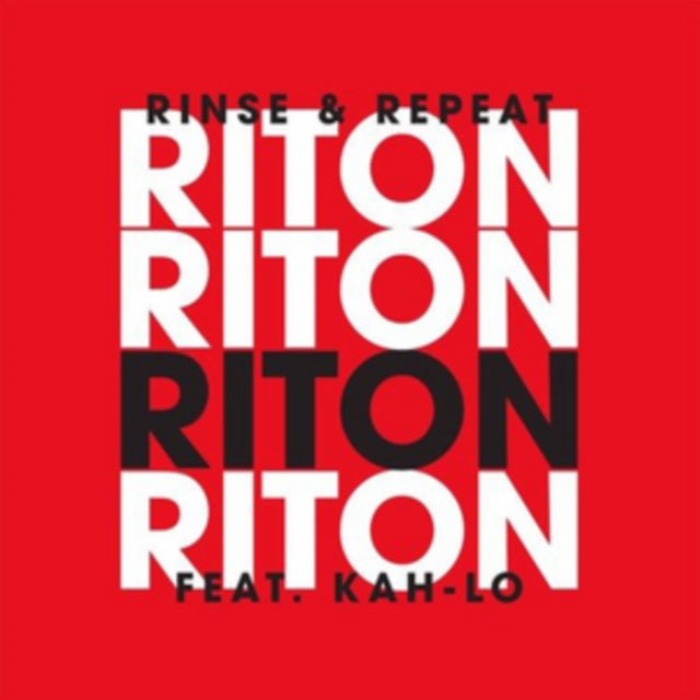 Rinse & Repeat (Feat. Kah-Lo)