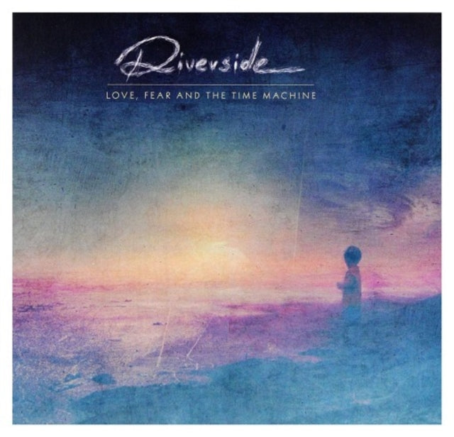 Love, Fear and the Time Machine