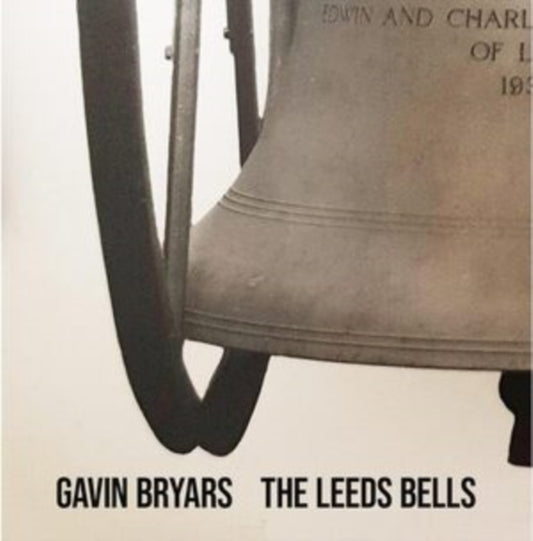 Gavin Bryars: The Leeds Bells