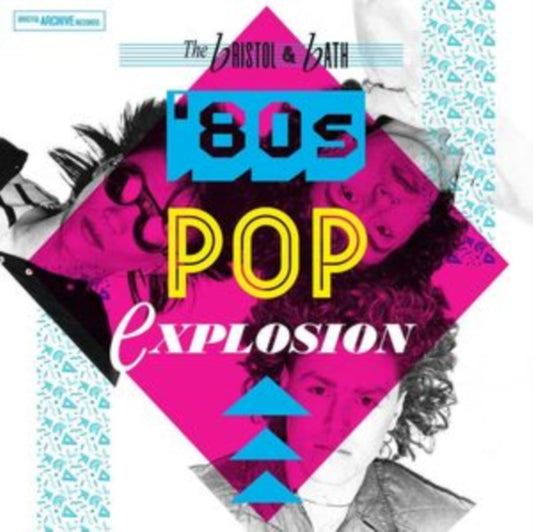 The Bristol and Bath '80s Pop Explosion