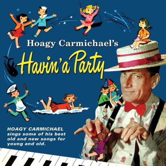Hoagy Carmichael's Havin' a Party