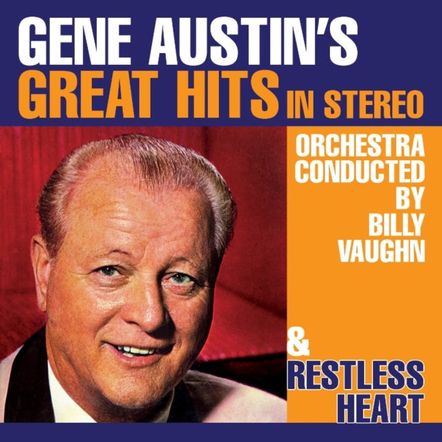 Gene Austin's Great Hits in Stereo/Restless Heart