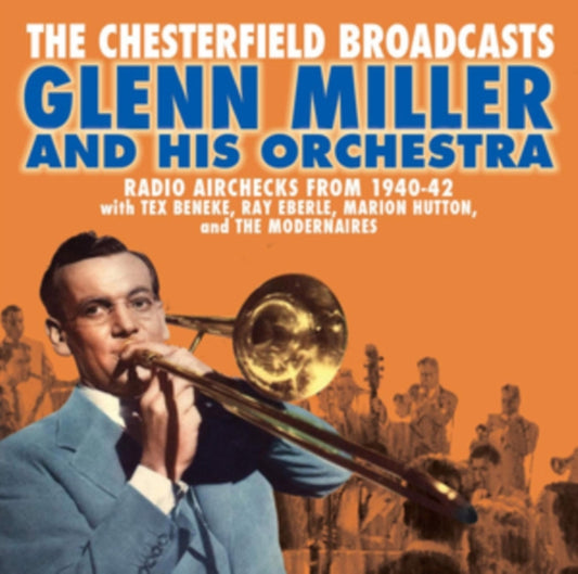 The Chesterfield Broadcasts: Radio Airchecks from 1940-1942