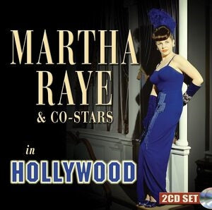 Martha Raye & Co-stars in Hollywood