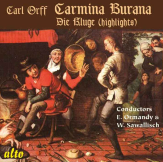 Carl Orff: Carmina Burana/Die Kluge