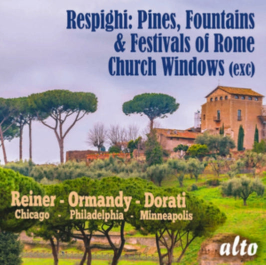 Respighi: Pines, Fountains & Festivals of Rome/Church Windows...