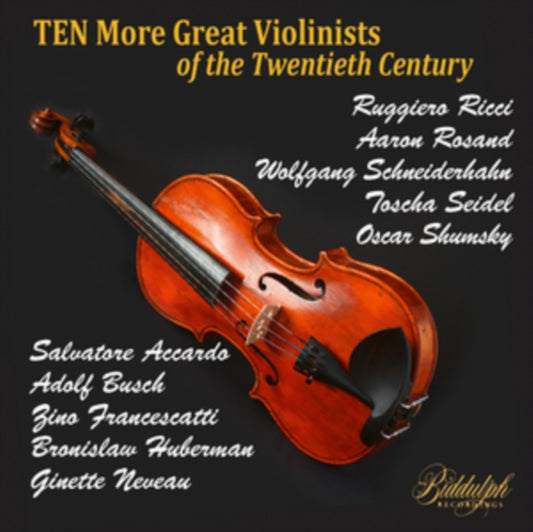 Ten More Great Violinists of the Twentieth Century