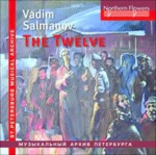 Salmanov: The Twelve (Oratorio) / Big City Lights