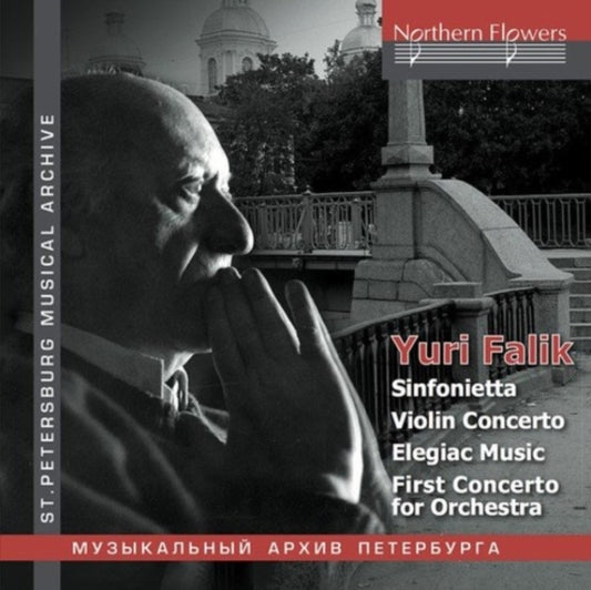 Yuri Falik: Concerto For Orchestra / Violin Concerto / In Memory Igor Stravinsky