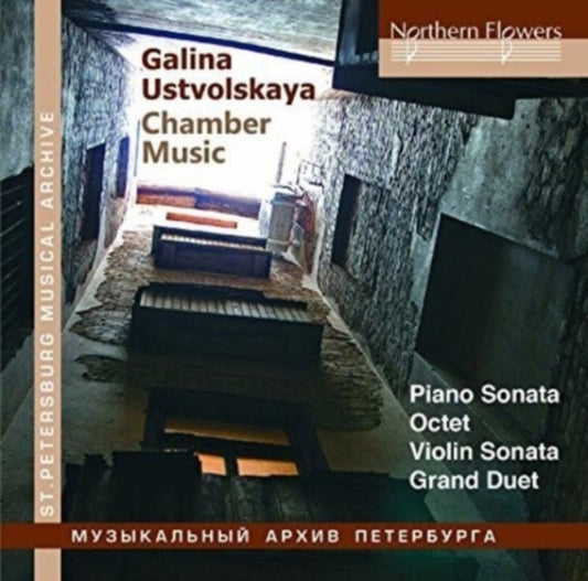 Galina Ulstovskaya: Chamber Music: Piano & Violin Sons Etc