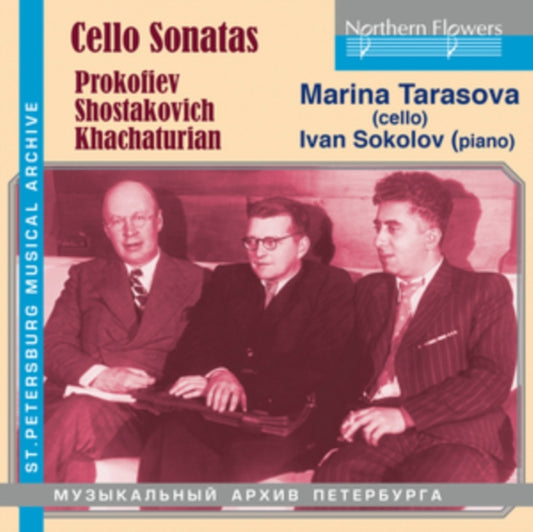 Prokofiev/Shostakovich/Khachaturian: Cello Sonatas