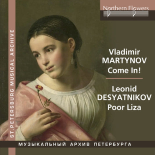Vladimir Martynov: Come In!/Leonid Desyatnikov: Poor Liza