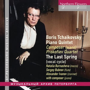 Boris Tchaikovsky: Piano Quintet/The Last Spring (Vocal Cycle)