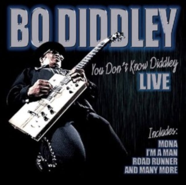 You Don't Know Diddley Live
