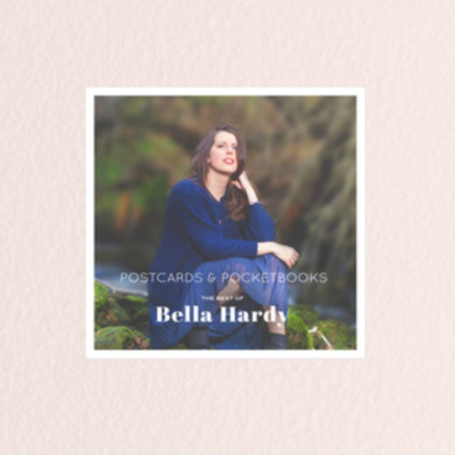 Postcards & Pocketbooks: The Best of Bella Hardy