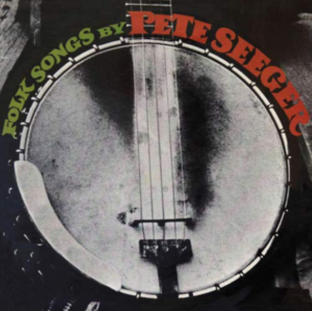 Folk Songs By Pete Seeger