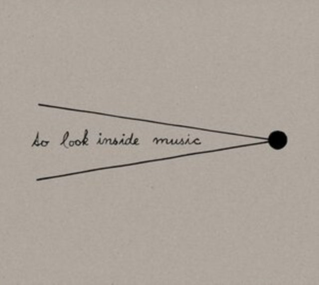 To Look Inside Music
