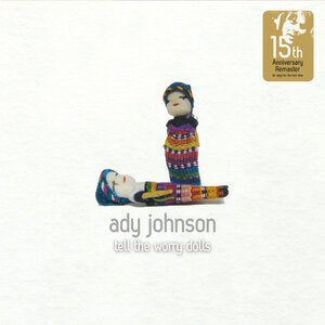 Tell the Worry Dolls (15th Anniversary Edition)