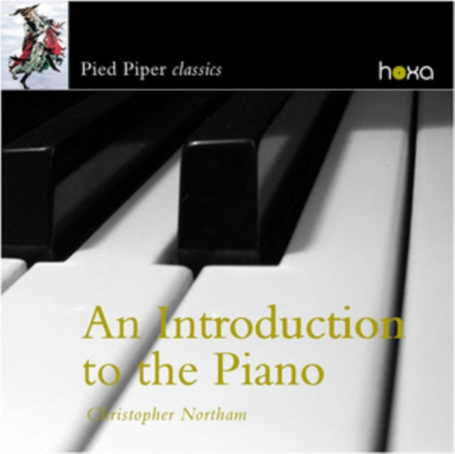 Christopher Northam: An Introduction to the Piano