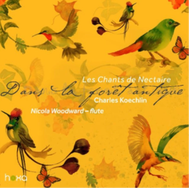 Charles Koechlin: Les Chants De Nectaire