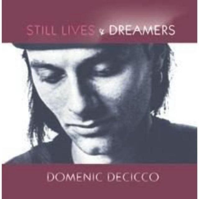 Still Lives and Dreamers