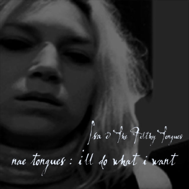 Nae Tongues/i'll Do What I Want
