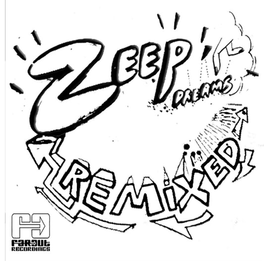 Zeep Dreams Remixed