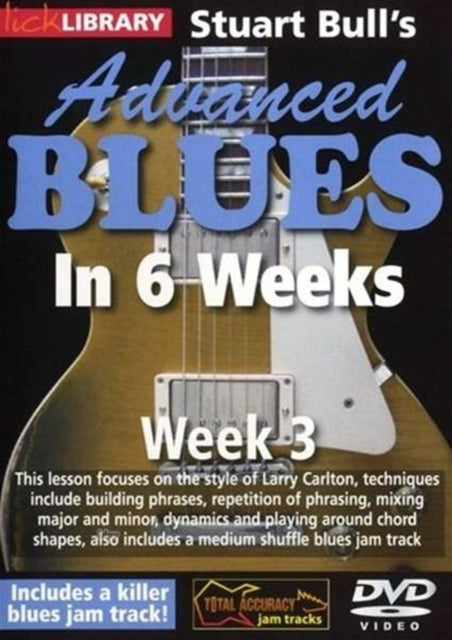 Lick Library Advanced Blues In 6 Weeks W