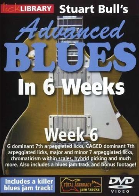 Advanced Blues In 6 Weeks Week 5 Gtr Dvd