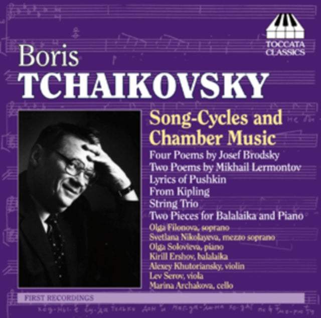 Boris Tchaikovsky: Song-cycles and Chamber Music