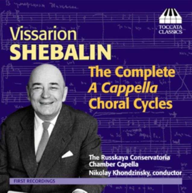 Vissarion Shebalin: The Complete a Cappella Choral Cycles